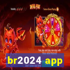 br2024 app